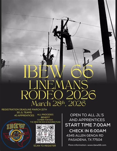 🚨⚡️IBEW Local 66 is proud to host the 2026 Lineman’s Rodeo on March 28, 2026! 🏁 Registration opens: January 12th at 8:00 AM (Central) ⏰ Deadline to register: March 15th We’re looking for 30 Journeyman Lineman teams and 40 Apprentices that are ready to compete! Sponsors and vendors can register as well. 👉 Visit our website www.ibew66.com Monday 1/12/26 to register. Registration links will be on the homepage of our website. 📞 Questions? Call 713-943-0716 🔥 Let’s get ready to RODEO! 🔥#2026Lin