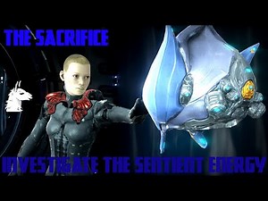 Let's Play Warframe (127) The Sacrifice - Part 2: Investigate Sentient Energy