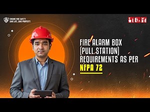 Fire Alarm Box (Pull Station) Requirements As Per NFPA 72