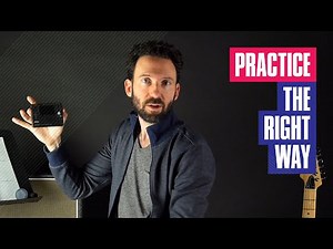 Practicing Guitar the Right Way | Guitar Tricks