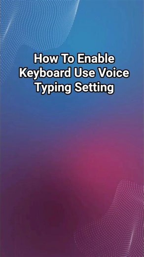 How To Enable Keyboard Use Voice Typing Setting #shortvideo #settings #shorts