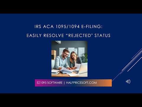 IRS Rejected Your 1095/1094 Forms? Here is the Fix!