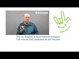 "ASL vs. English: A grammatical Analysis" - Excerpt