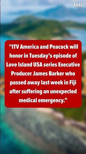 'Love Island USA' Exec Producer Dies in Fiji During Season 8 Production A