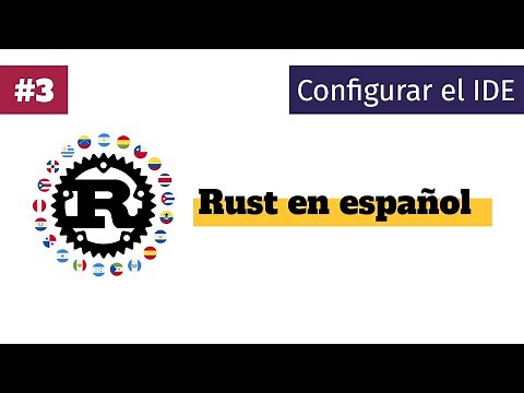 Rust en español | 03. Configurar el IDE