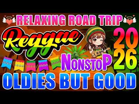 RELAXING REGGAE MUSIC MIX 2026 🎸 NEW NONSTOP REGGAE LOVE SONGS 🔔 ALL TIME FAVORITE REGGAE SONGS 2026