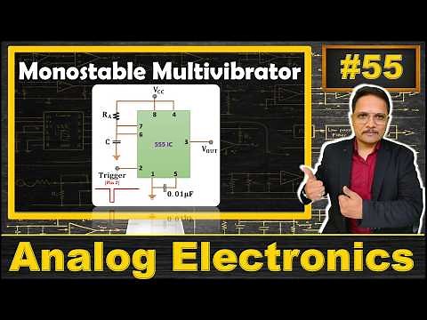 Monostable Multivibrator using 555 timer IC (Basics, Circuit, Working & Waveforms) Explained