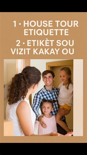 HOUSE TOUR ETIQUETTE ( USA) ( Part II ) A house tour is more than just showing or visiting a home. It’s about the entire experience. For the host, it’s an opportunity to share the joy and satisfaction of a new chapter, whether from buying or renting a house. Every home has a story worth celebrating, and that story can inspire guests to embark on their own journey or share their own experiences while gathered around the table. Here are 11 important basics to follow; 1) Before going to someone’s h