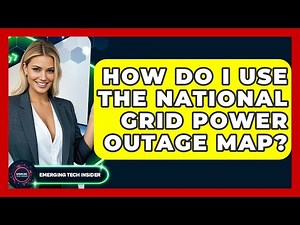 How Do I Use the National Grid Power Outage Map? | Emerging Tech Insider