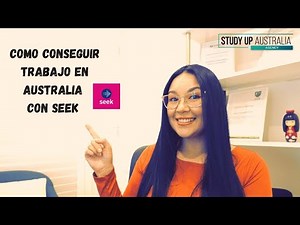 Como encontrar trabajo con Seek, el buscador de empleo mas popular en Australia