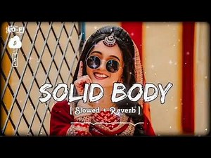 SOLD BODY 2025 | Slowed + Reverb | Punjabi song lyrics