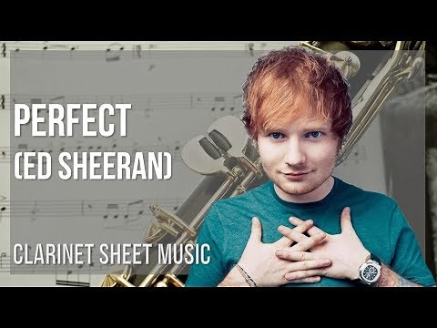 Clarinet Sheet Music: How to play Perfect by Ed Sheeran