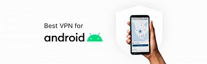 Best VPN for Android in 2026