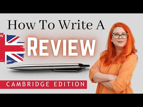 HOW TO WRITE A REVIEW FOR ESL EXAMS (CAMBRIDGE, IELTS, TOEFL, PEARSON, EOI, ETC.)