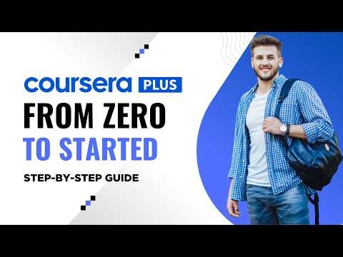 New to Coursera? Complete Beginner's Guide & Walkthrough