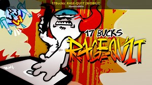 17Bucks: R4GE-QU1T [MOBILE] Mod for Friday Night Funkin' | FNF Mods