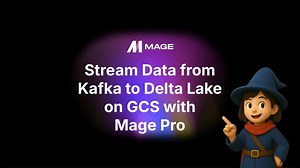 Stream Kafka to GCS Delta Table with Mage Pro | Cole Freeman posted on the topic | LinkedIn