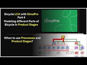 Bicycle LCA with SimaPro - Part 4 - Modeling different Parts of Bicycle in Product Stages