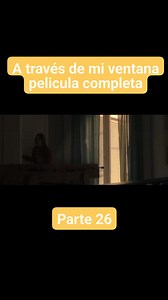 A través de mi ventana pelicula completa #comedia #atravesdemiventana #drama #romantica #reels #pelicula #parati #peliculas #romance | Jessica Hess