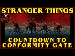 Countdown to CONFORMITY GATE | Is the REAL Stranger Things Finale Dropping TONIGHT?!