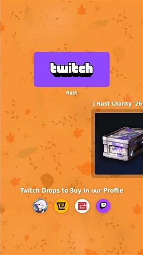 🎮 Twitch Drops Rust Rust Charity '26 Box