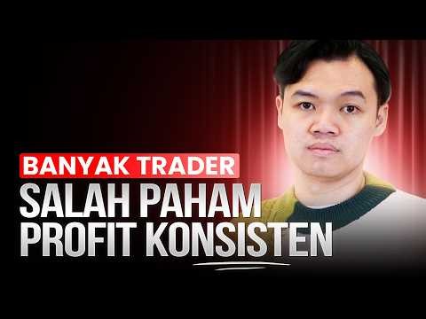Harus Konsisten Trading Plan Atau Target Harian? Kebanyakan Trader Masih Salah Pilih!