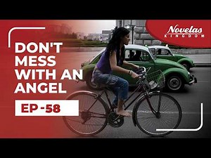 Don't Mess With An Angel | Episode - 58 | ( English Dubbed ) Mexican Novela Series