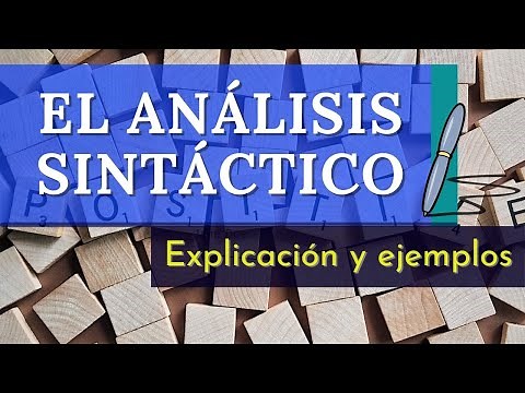 ANÁLISIS SINTÁCTICO, EJEMPLOS Y EXPLICACIÓN