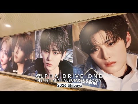 ALPHA DRIVE ONE THE 1ST MINI ALBUM 'EUPHORIA' 発売記念 渋谷巨大広告【4K】