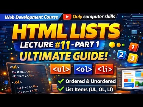 HTML List Tags Tutorial (UL, OL, LI) | Complete Explanation | Lecture 11 Part 1 | Poshto