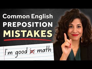 Avoid these common preposition mistakes in English!