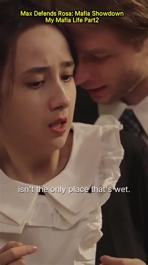Ep 2|Part2: Max confronts Matt to protect Rosa, revealing his unexpected attachment. What's next? #MyMafiaLifeFromMaidToBride #mafia #maid #drama #film #short #movie #My Mafia Life: From Maid To Bride #My Mafia Life: From Maid To Bride #DreameShort #shortdrama #drama #film #movie #sweet#MyMafiaLifeFromMaidToBride #mafia #maid #bride #drama #film #short #movie [2562816]