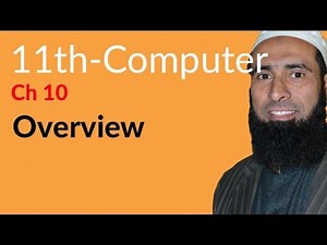 ICS Computer part 1, Ch 10 - Overview Chapter no 10 - 11th Class Computer