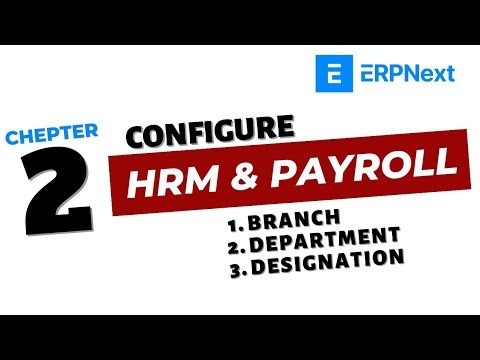 2- ERPNEXT HRM & PAYROLL MODULE CONFIGURATION Part-2
