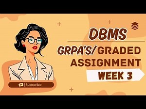 DBMS WEEK 3 GRPA's 1 to 5|| GRADED ASSIGNMENT SOLUTIONS || IITM BS