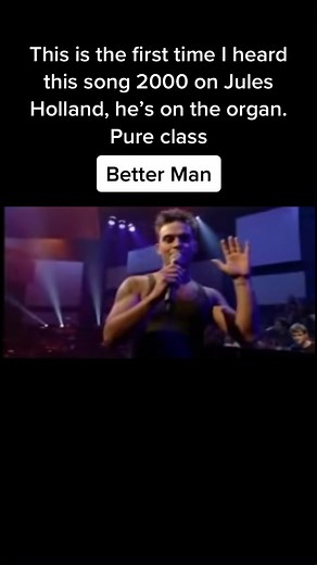 Robbie Williams Better Man Performance on Jules Holland 2000