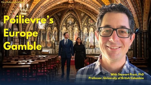 Why is Pierre Poilievre Giving Speeches in Europe? | Markham Hislop