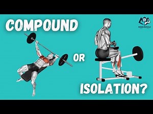 Compound vs. Isolation Exercises: Which One is Better for Building Muscle Faster? 💪
