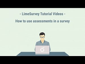 LimeSurvey Tutorial - Assessments