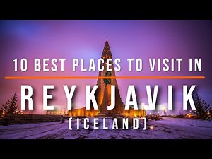 10 Top Tourist Attractions in Reykjavik, Iceland | Travel Video | Travel Guide | SKY Travel