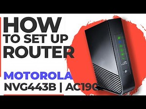 ✅ How to Set Up MOTOROLA NVG443B | How to Setup Motorola AC1900 NVG443B WiFi Router