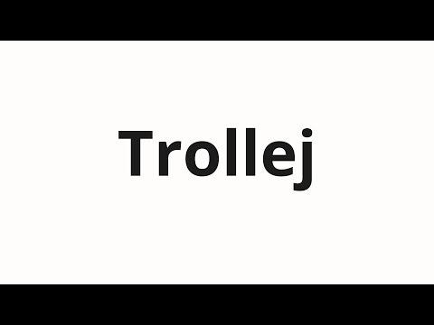 How to pronounce Trollej | Троллей (Trolls in Russian)