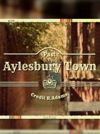 Exploring Aylesbury's Rich History Through Past Photos