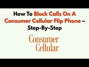 How To Block Calls On A Consumer Cellular Flip Phone – Step-By-Step