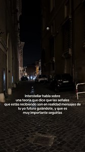 Señales del futuro: ¿Tu yo te guía? Explicación de Interstellar