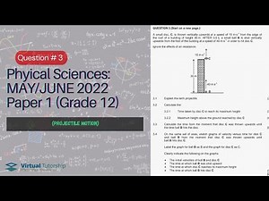 PROJECTILE MOTION | MAY/JUNE 2022: PHYSICAL SCIENCES Paper 1 Question 3 (Grade 12)