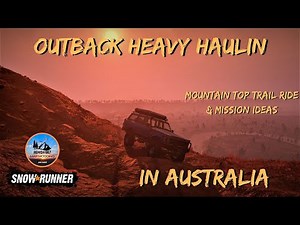 Snowrunner - New Australia Mod Map - Hill Climb and Mission Ideas - Update #3