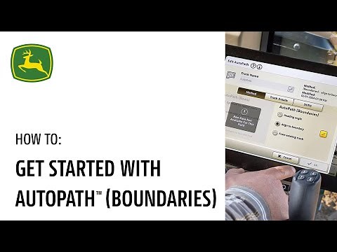 How to Setup AutoPath™ (Boundaries) | John Deere