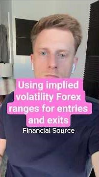 Using implied volatility Forex ranges for entries and exits