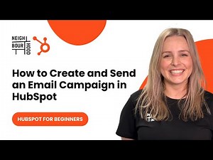 How to Create and Send an Email Campaign in HubSpot